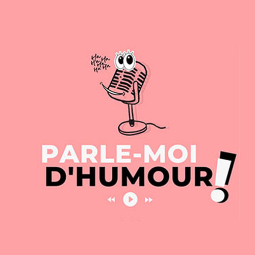 photo de Parle-moi d’Humour